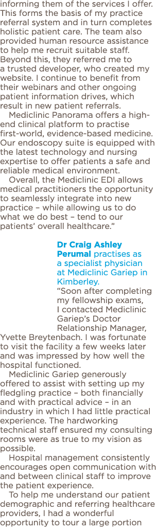 informing them of the services I offer  This forms the basis of my practice referral system and in turn completes hol   