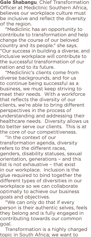 Gale Shabangu, Chief Transformation Officer at Mediclinic Southern Africa, believes our workplace culture must be inc   