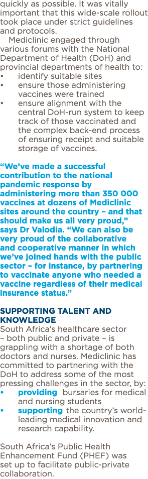 quickly as possible  It was vitally important that this wide-scale rollout took place under strict guidelines and pro   
