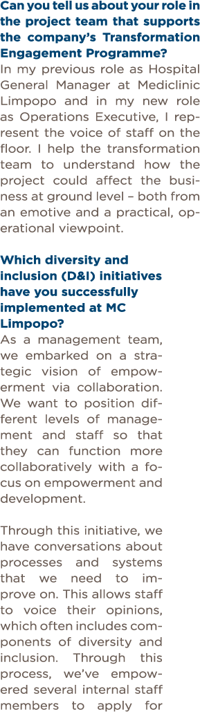 Can you tell us about your role in the project team that supports the company s Transformation Engagement Programme     