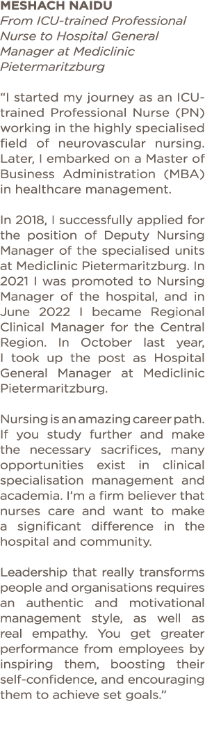 Meshach Naidu From ICU-trained Professional Nurse to Hospital General Manager at Mediclinic Pietermaritzburg   I star   