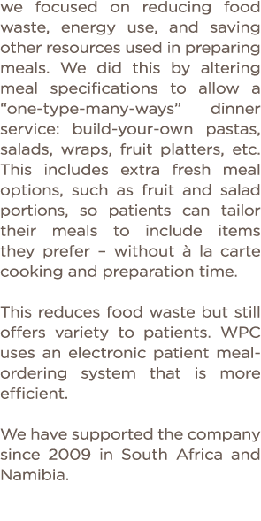 we focused on reducing food waste, energy use, and saving other resources used in preparing meals  We did this by alt   