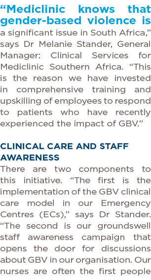  Mediclinic knows that gender-based violence is a significant issue in South Africa,  says Dr Melanie Stander, Genera   