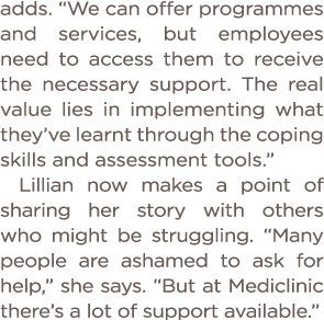 adds   We can offer programmes and services, but employees need to access them to receive the necessary support  The    